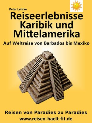 cover image of Reiseerlebnisse Karibik und Mittelamerika